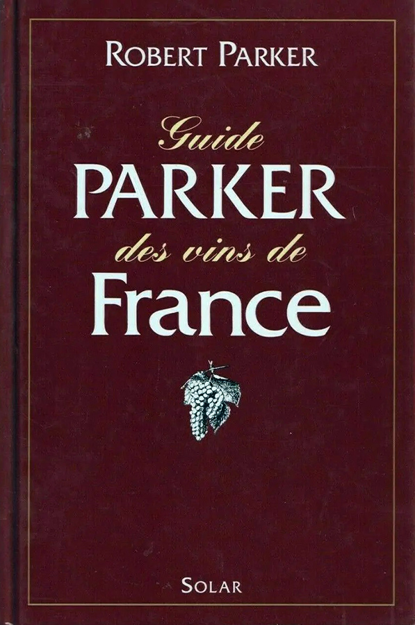Robert Parkers Weinführer Frankreich